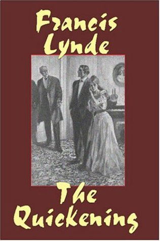 The Quickening - Francis Lynde - Books - Wildside Press - 9781557425089 - October 18, 2024