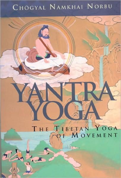 Cover for Chogyal Namkhai Norbu · Yantra Yoga: Tibetan Yoga of Movement (Paperback Bog) (2008)