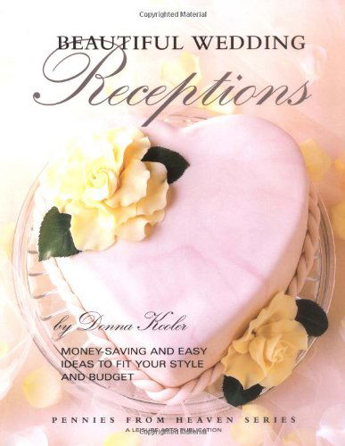 Cover for Kooler Design Studio · Beautiful Wedding Receptions  (Leisure Arts #15890) (Pennies from Heaven) (Paperback Book) (2001)