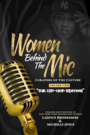 Cover for LaJoyce Brookshire · Women Behind the Mic Curators of the Culture : VOLUME TWO (Book) (2024)