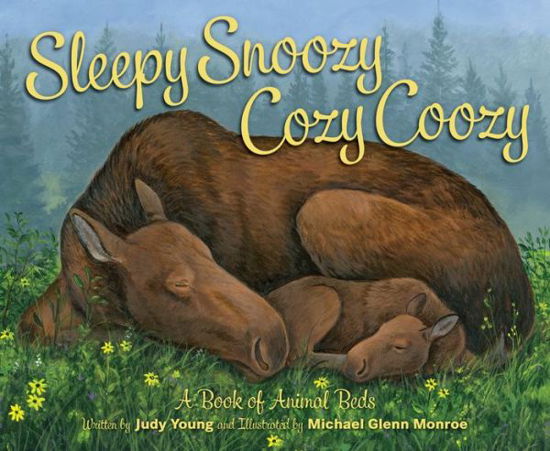 Cover for Judy Young · Sleepy Snoozy Cozy Coozy Animals (Hardcover Book) (2015)