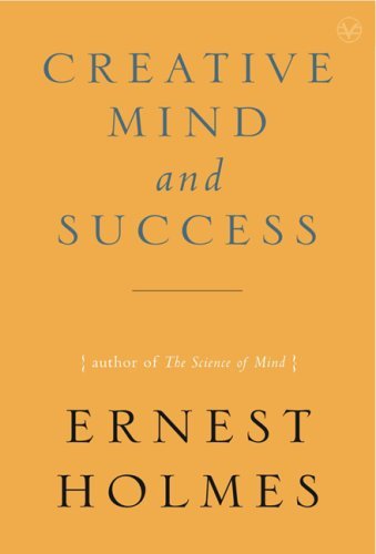 Cover for Holmes, Ernest (Ernest Holmes) · Creative Mind and Success (Paperback Book) (2008)
