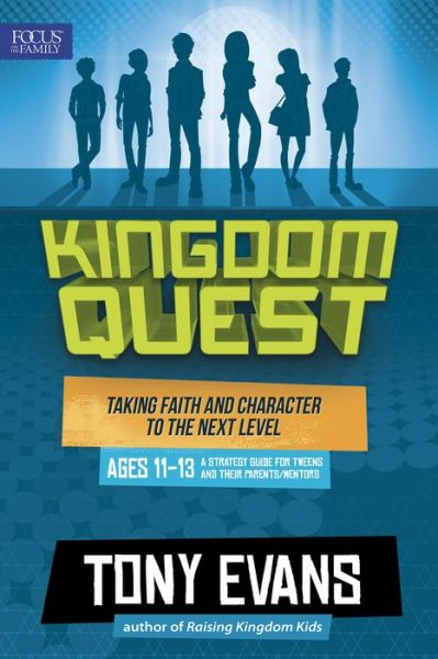 Cover for Tony Evans · Kingdom Quest: A Strategy Guide For Tweens And Their Parents (Paperback Book) (2015)