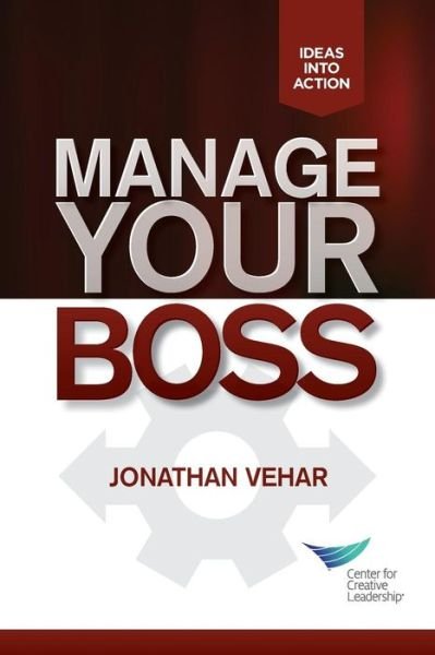 Cover for Jonathan Vehar · Manage Your Boss (Paperback Bog) (2016)