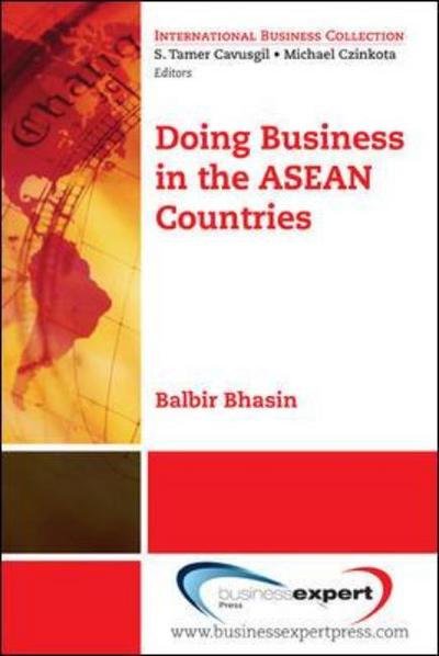 Doing Business in the ASEAN Countries - Balbir B. Bhasin - Livros - Business Expert Press - 9781606491089 - 16 de março de 2011