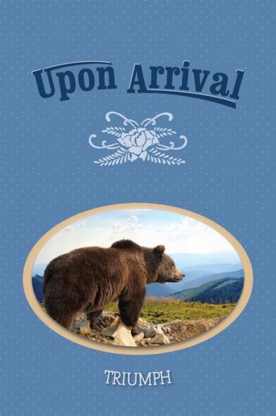 Cover for Upon Arrival (Paperback Book) (2018)