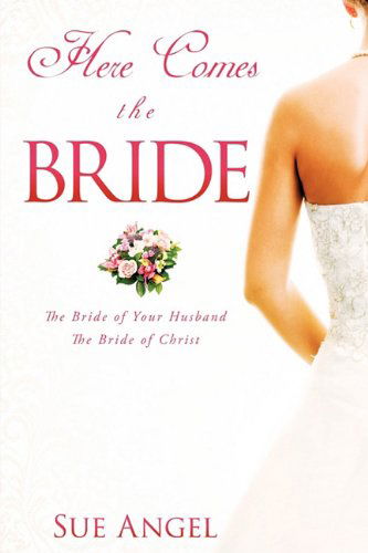 Cover for Sue Angel · Here Comes the Bride (Pocketbok) (2010)