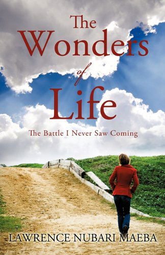 Lawrence Nubari Maeba · The Wonders of Life (Paperback Book) (2011)