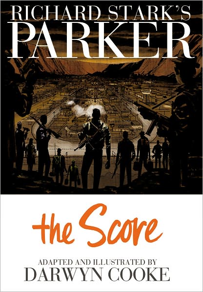 Cover for Richard Stark · Richard Stark's Parker: The Score - Parker (Gebundenes Buch) (2012)