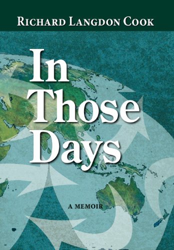 In Those Days, a Memoir - Richard Langdon Cook - Books - The Peppertree Press - 9781614931089 - September 24, 2012