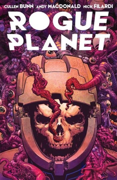 Cover for Cullen Bunn · Rogue Planet (Paperback Bog) (2021)