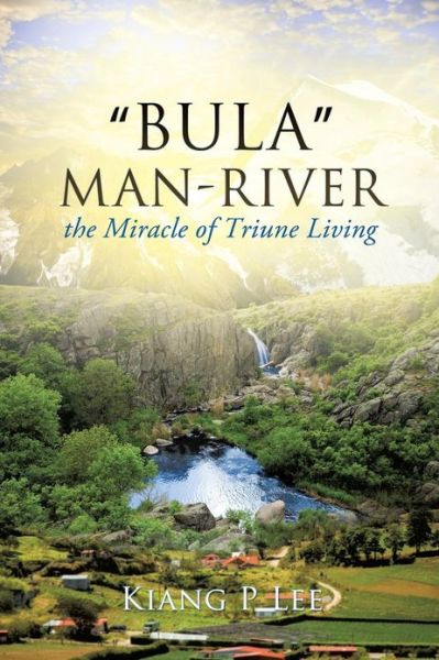 Cover for Kiang P. Lee · Bula Man-river (Paperback Book) (2013)