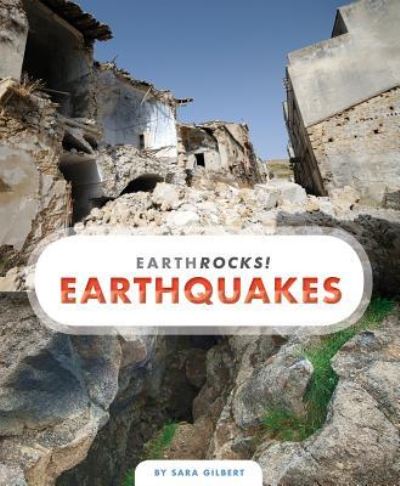 Earthquakes - Sara Gilbert - Books - Creative Company, The - 9781628325089 - February 6, 2018