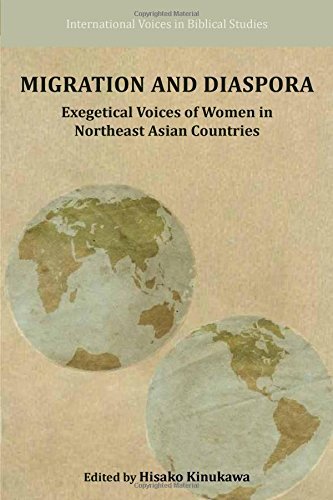 Cover for Hisako Kinukawa · Migration and Diaspora: Exegetical Voices of Women in Northeast Asian Countries (International Voices in Biblical Studies) (Pocketbok) (2014)