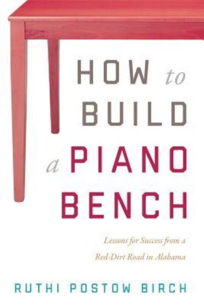 Cover for Ruthi Postow Birch · How to Build a Piano Bench (Paperback Book) (2017)