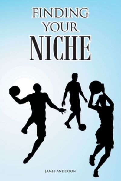 Cover for James Anderson · Finding Your Niche (Paperback Book) (2021)