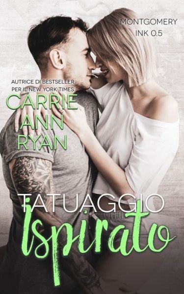 Cover for Carrie Ann Ryan · Tatuaggio Ispirato (Paperback Book) (2021)