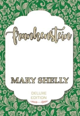 Cover for Mary Shelley · Frankenstein (Hardcover bog) (2020)