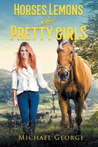 Cover for George Michael · Horses Lemons and Pretty Girls (Paperback Bog) (2019)