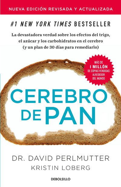 Cover for David Perlmutter · Cerebro de pan (Edicion actualizada) / Grain Brain: The Surprising Truth About Wheat, Carbs, and Sugar (Paperback Bog) (2019)