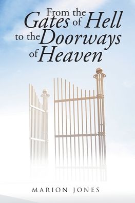 Cover for Marion Jones · From the Gates of Hell to the Doorways of Heaven (Pocketbok) (2019)