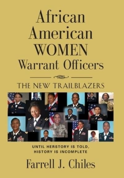 Cover for Farrell J Chiles · African American Women Warrant Officers: The New Trailblazers (Hardcover Book) (2019)