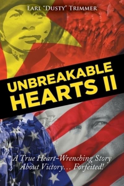 Cover for Earl Dusty Trimmer · Unbreakable Hearts II: A True Heart-Wrenching Story About Victory... Forfeited! (Paperback Book) (2021)