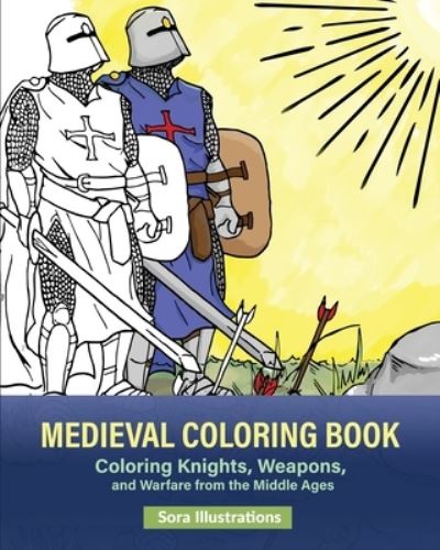 Cover for Sora Illustrations · Medieval Coloring Book (Paperback Book) (2020)