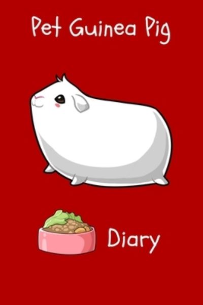 Cover for Petcraze Books · Pet Guinea Pig Diary (Paperback Book) (2020)