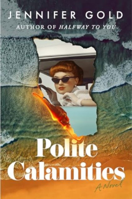 Cover for Jennifer Gold · Polite Calamities: A Novel (Paperback Bog) (2024)