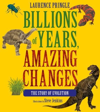 Cover for Laurence Pringle · Billions of Years, Amazing Changes: The Story of Evolution (Paperback Bog) (2023)