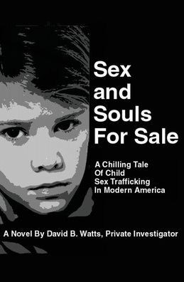 Cover for David Bartle Watts · Sex and Souls For Sale (Paperback Book) (2022)