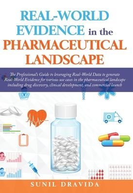 Cover for Sunil Dravida · Real-World Evidence in the Pharmaceutical Landscape (Hardcover Book) (2021)