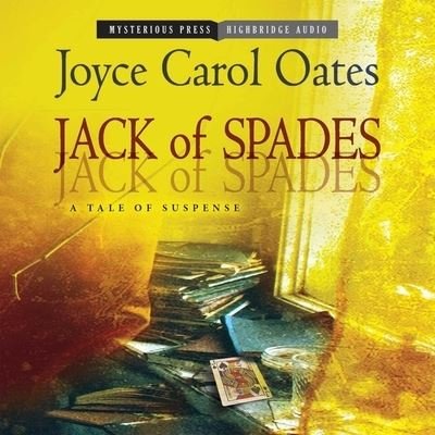 Jack of Spades - Joyce Carol Oates - Musik - HIGHBRIDGE AUDIO - 9781665153089 - 5. maj 2015