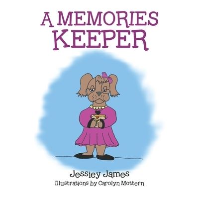 Cover for Jessiey James · Memories Keeper (Book) (2022)