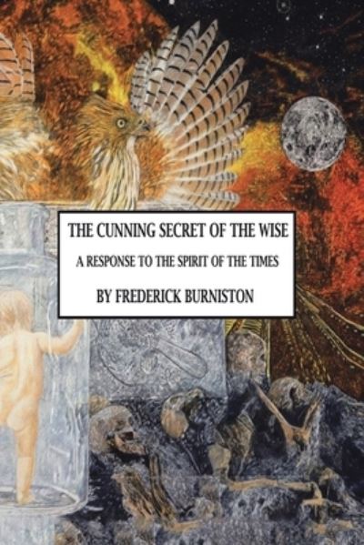 Cover for Frederick Burniston · Cunning Secret of the Wise (Book) (2023)