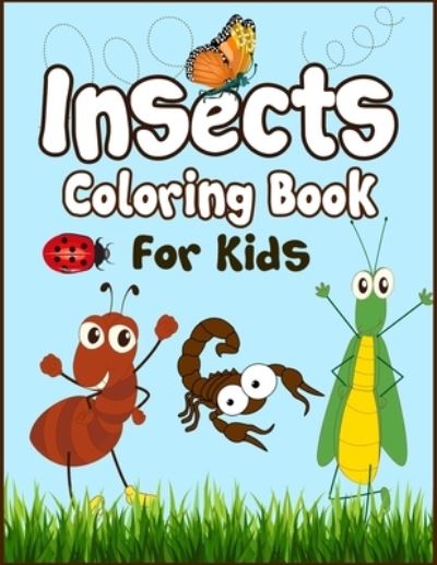 Cover for Arsha Publication · Insects Coloring Book for Kids (Paperback Book) (2019)