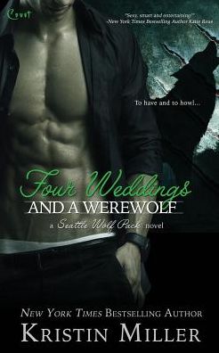 Cover for Kristin Miller · Four Weddings and a Werewolf (Paperback Book) (2013)