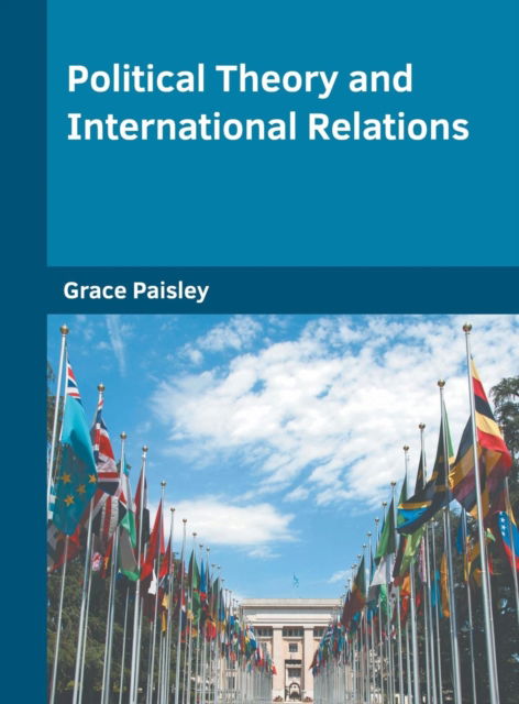Cover for Political Theory and International Relations (Hardcover Book) (2018)