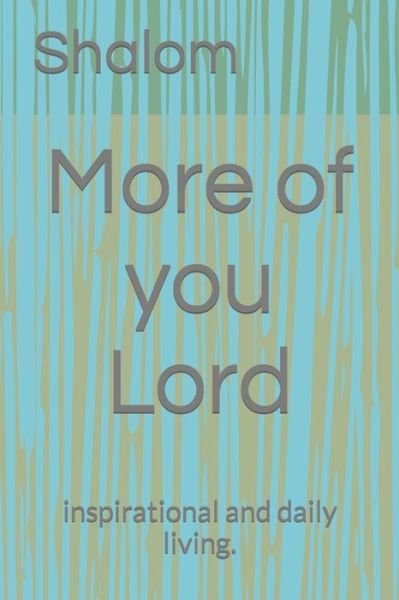 Shalom · More of You Lord (Paperback Book) (2018)