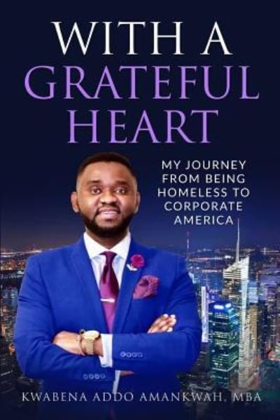 Cover for Kwabena Addo Amankwah · With a Grateful Heart (Pocketbok) (2018)