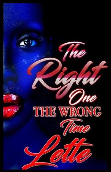 Cover for Lette · The Right One The The Wrong Time (Paperback Book) (2018)