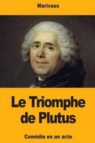 Cover for Marivaux · Le Triomphe de Plutus (Paperback Book) (2018)
