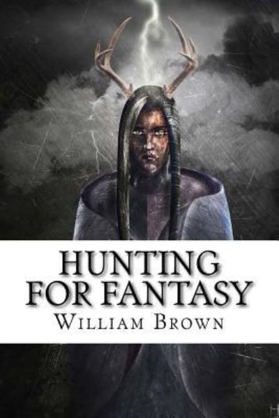 Cover for William Brown · Hunting for Fantasy (Paperback Book) (2018)