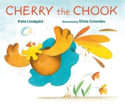 Cover for Kate Lindquist · Cherry the Chook (Hardcover Book) (2024)