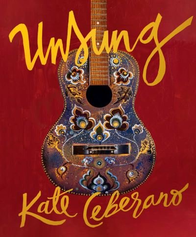 Cover for Kate Ceberano · Unsung: A Compendium of Creativity (Gebundenes Buch) (2024)