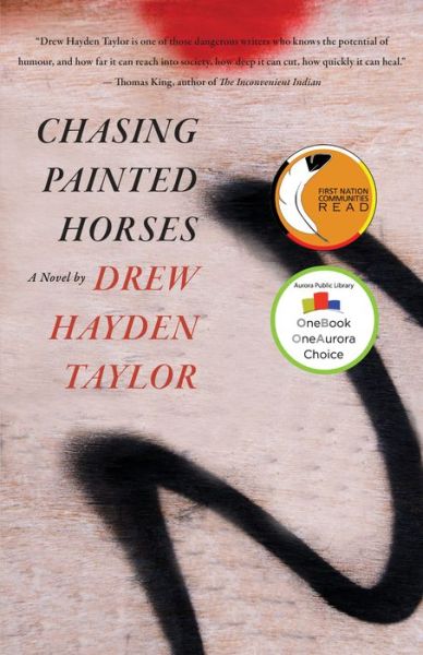 Cover for Drew Hayden Taylor · Chasing Painted Horses (Buch) (2021)