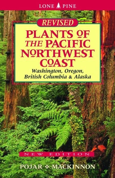 Cover for Jim Pojar · Plants of the Pacific Northwest Coast: Washington, Oregon, British Columbia and Alaska (Paperback Bog) (2016)
