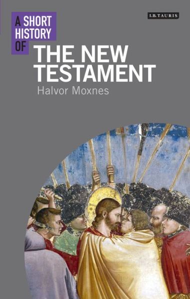 Cover for Halvor Moxnes · A Short History of the New Testament - Short Histories (Paperback Book) (2014)