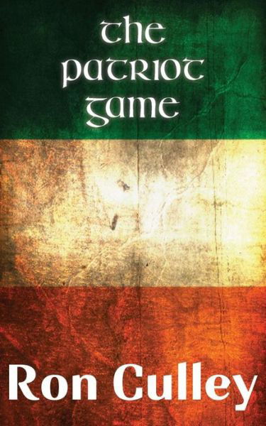 Cover for Ron Culley · The Patriot Game (Paperback Book) (2013)